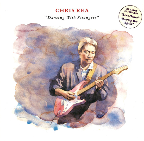 Cover Chris Rea - Dancing With Strangers (LP, Album) Schallplatten Ankauf