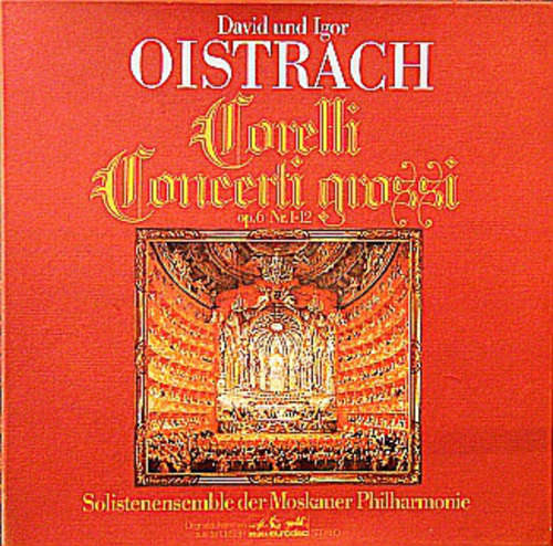 Cover Corelli*, David Oistrach Und Igor Oistrach, Solistenensemble Der Moskauer Philharmonie* - Concerto Grossi, Op. 6 Nr. 1-12 (3xLP) Schallplatten Ankauf