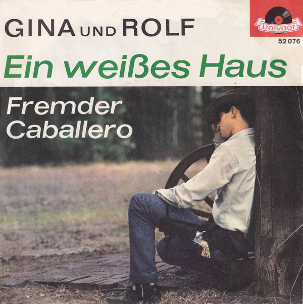 Cover Gina Und Rolf - Ein Weißes Haus (7, Single) Schallplatten Ankauf
