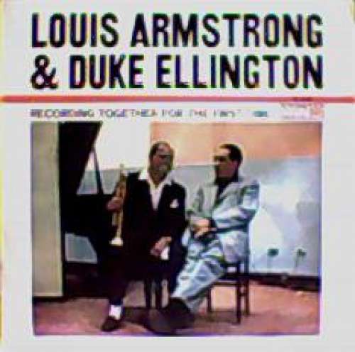 Cover Louis Armstrong & Duke Ellington - Recording Together For The First Time (LP, Album) Schallplatten Ankauf