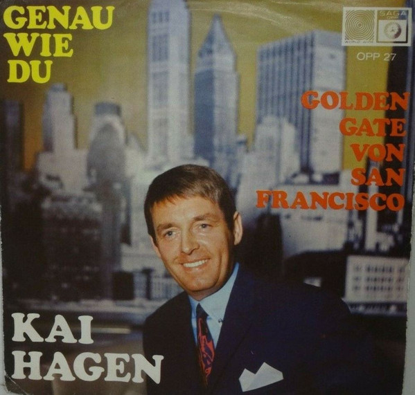Cover Kai Hagen - Genau Wie Du / Golden Gate Von San Francisco  (7, Single) Schallplatten Ankauf