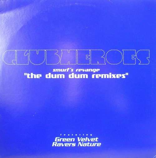 Cover Clubheroes - Smurf's Revenge  The Dum Dum Remixes (12) Schallplatten Ankauf