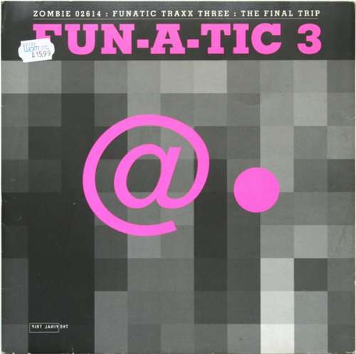 Cover Fun-A-Tic 3* - The Final Trip (12) Schallplatten Ankauf