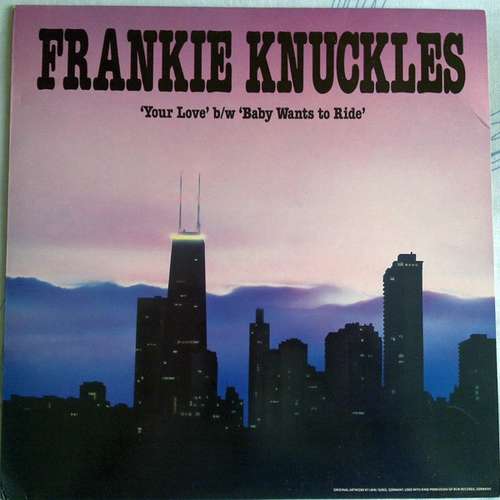 Cover Frankie Knuckles - Your Love / Baby Wants To Ride (12) Schallplatten Ankauf