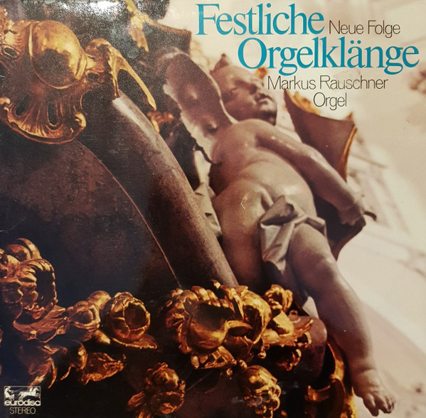 Cover Markus Rauschner - Festliche Orgelklänge - 2. Folge (LP, Album) Schallplatten Ankauf