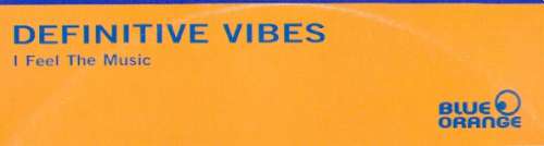 Cover Definitive Vibes - I Feel The Music (12) Schallplatten Ankauf