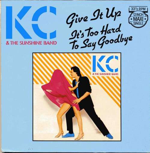 Cover KC & The Sunshine Band - Give It Up / It's Too Hard To Say Goodbye (12, Maxi) Schallplatten Ankauf
