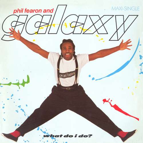 Cover Phil Fearon And Galaxy* - What Do I Do? (12, Maxi) Schallplatten Ankauf