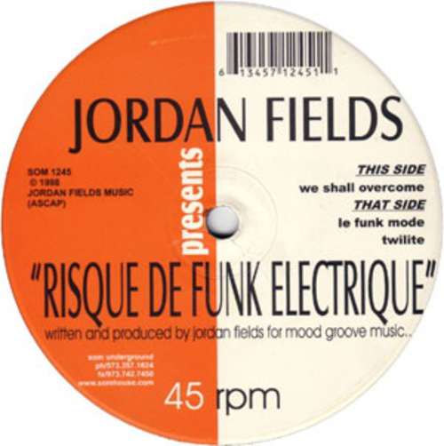 Cover Jordan Fields Presents Risque De Funk Electrique - We Shall Overcome / Le Funk Mode / Twilite (12) Schallplatten Ankauf