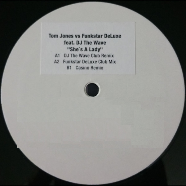 Cover Tom Jones Vs Funkstar DeLuxe* Feat. Dj The Wave - She's A Lady (12, Promo, W/Lbl, Sti) Schallplatten Ankauf