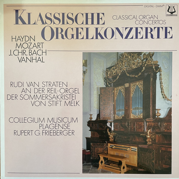 Cover Haydn*, Mozart*, Bach*, Vanhal*, Rudi van Straten, Collegium Musicum Plagense, Rupert G. Frieberger* - Klassische Orgelkonzerte (LP, Album, Club) Schallplatten Ankauf