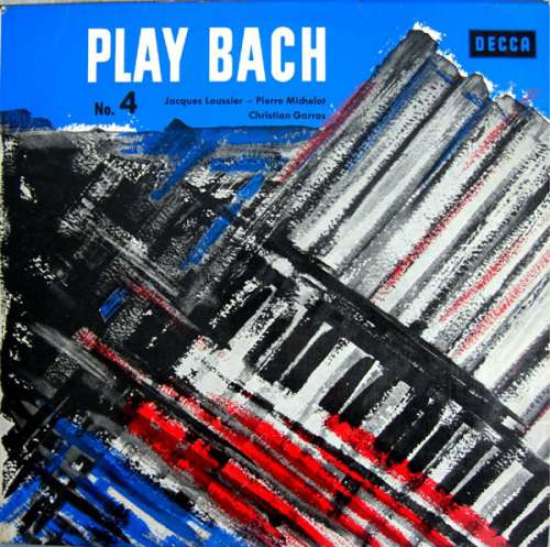 Cover Bach*, Jacques Loussier / Christian Garros / Pierre Michelot - Play Bach No. 4 (LP, RE) Schallplatten Ankauf