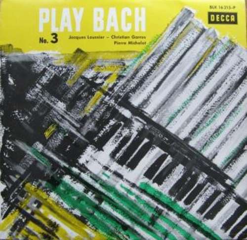 Cover Jacques Loussier - Christian Garros - Pierre Michelot - Play Bach No. 3 (LP, Album, Mono) Schallplatten Ankauf
