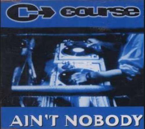 Cover The Course - Ain't Nobody (12) Schallplatten Ankauf