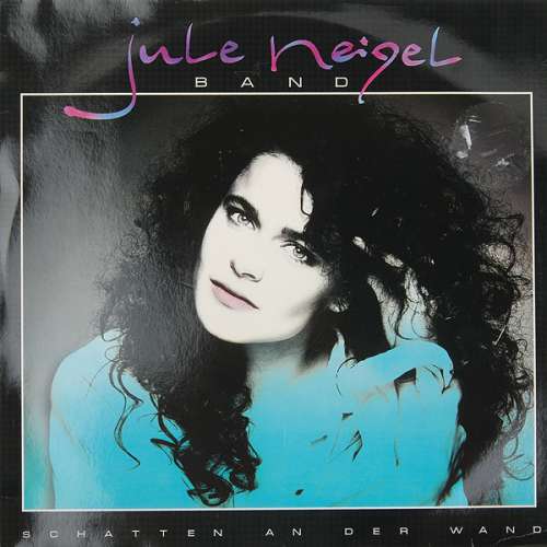 Cover Jule Neigel Band - Schatten An Der Wand (LP, Album) Schallplatten Ankauf