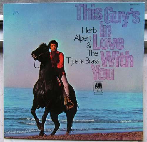 Cover Herb Alpert & The Tijuana Brass - This Guy's In Love With You (LP, Comp, Club) Schallplatten Ankauf