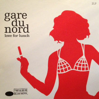 Bild Gare Du Nord - Love For Lunch (2xLP, Gat) Schallplatten Ankauf