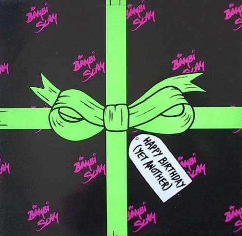 Cover The Bambi Slam - Happy Birthday (Yet Another) (12) Schallplatten Ankauf