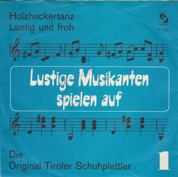 Cover Die Original Tiroler Schuhplattler - Holzhackertanz / Lustig Und Froh (7) Schallplatten Ankauf