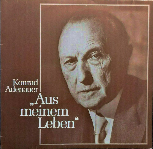 Cover Konrad Adenauer - Aus Meinem Leben (2xLP, RE) Schallplatten Ankauf