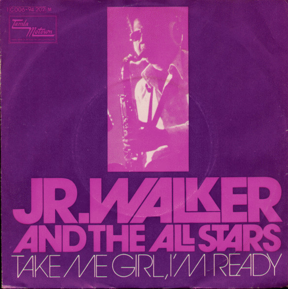 Cover Junior Walker & The All Stars - Take Me Girl, I'm Ready / I Don't Want To Do Wrong (7, Single) Schallplatten Ankauf