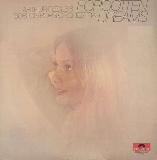 Cover Arthur Fiedler, Boston Pops Orchestra* - Forgotten Dreams (LP) Schallplatten Ankauf