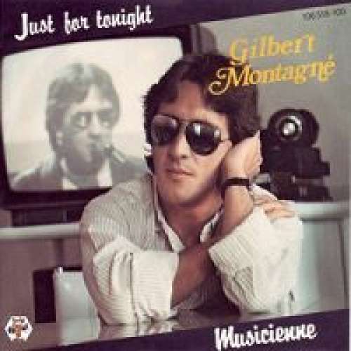 Cover Gilbert Montagné - Just For Tonight (7, Single) Schallplatten Ankauf
