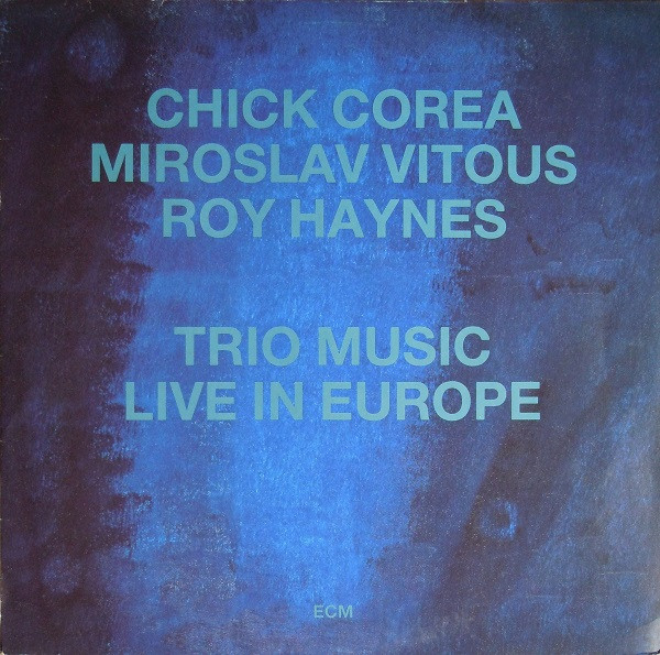 Cover Chick Corea, Miroslav Vitous, Roy Haynes - Trio Music, Live In Europe (LP, Album) Schallplatten Ankauf