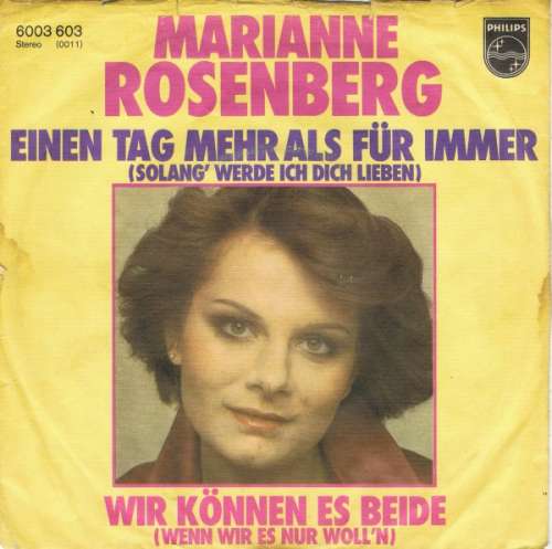 Cover Marianne Rosenberg - Einen Tag Mehr Als Für Immer (Solang' Werde Ich Dich Lieben) / Wir Können Es Beide (Wenn Wir Es Nur Woll'n) (7, Single) Schallplatten Ankauf