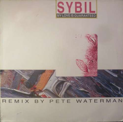 Cover Sybil - My Love Is Guaranteed (Remix By Pete Waterman) (12) Schallplatten Ankauf