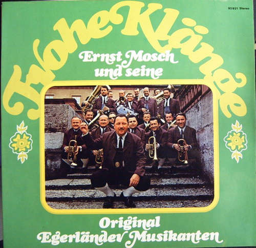 Cover Ernst Mosch Und Seine Original Egerländer Musikanten - Frohe Klänge (LP, Album, S/Edition) Schallplatten Ankauf