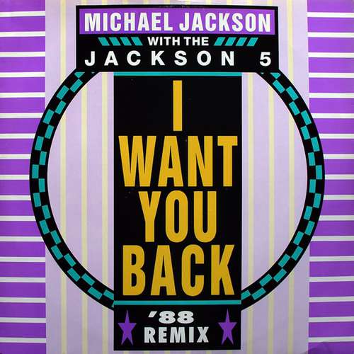 Cover Michael Jackson With The Jackson 5 - I Want You Back - '88 Remix (12, Maxi) Schallplatten Ankauf
