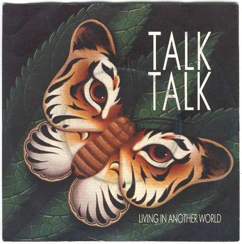 Bild Talk Talk - Living In Another World (7, Single) Schallplatten Ankauf