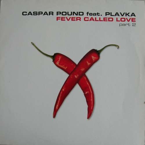 Cover Caspar Pound Feat. Plavka - Fever Called Love (Part 2) (12) Schallplatten Ankauf