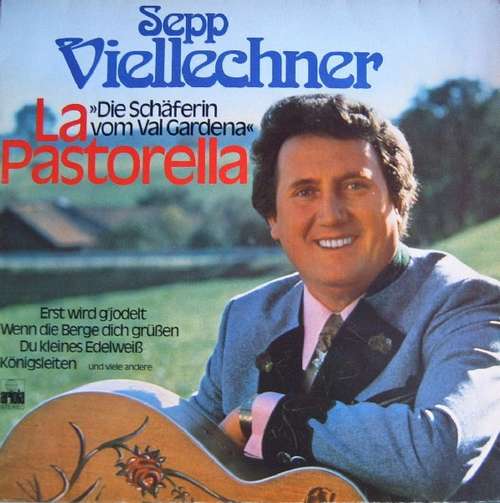Cover Sepp Viellechner - La Pastorella (LP, Album) Schallplatten Ankauf