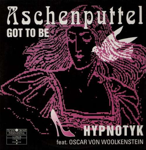Cover Hypnotyk Feat. Oscar Von Woolkenstein - Aschenputtel - Got To Be (12) Schallplatten Ankauf