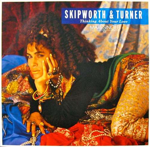 Cover Skipworth & Turner - Thinking About Your Love (12, Maxi) Schallplatten Ankauf