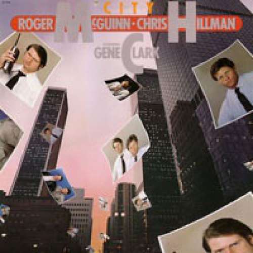 Cover Roger McGuinn & Chris Hillman Featuring Gene Clark* - City (LP, Album) Schallplatten Ankauf