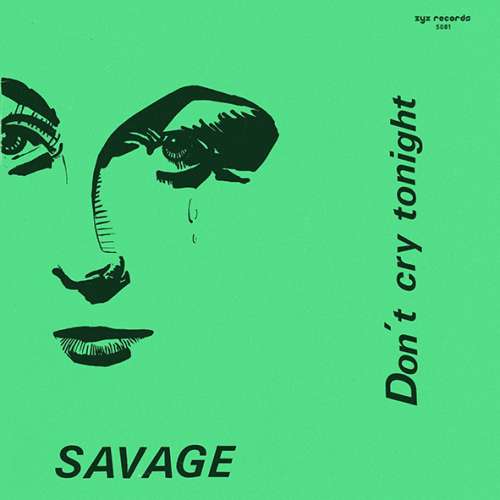 Cover Savage - Don't Cry Tonight (12) Schallplatten Ankauf