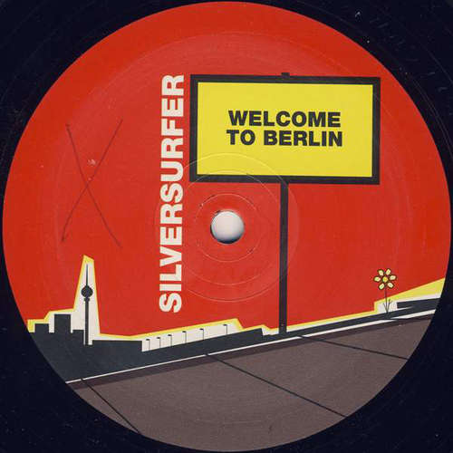 Cover Silversurfer - Welcome To Berlin (12) Schallplatten Ankauf