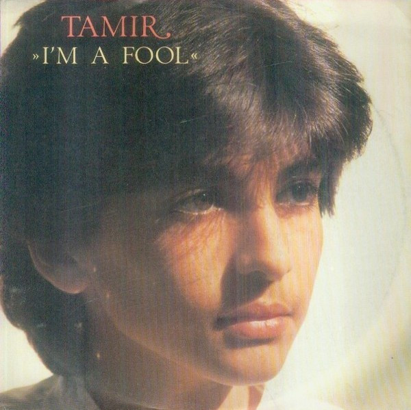 Cover Tamir - I'm A Fool (7, Single) Schallplatten Ankauf