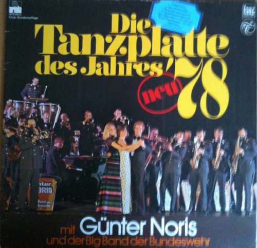 Cover Günter Noris Und Die Big Band Der Bundeswehr - Die Tanzplatte Des Jahres '78 (LP, Album, Club) Schallplatten Ankauf