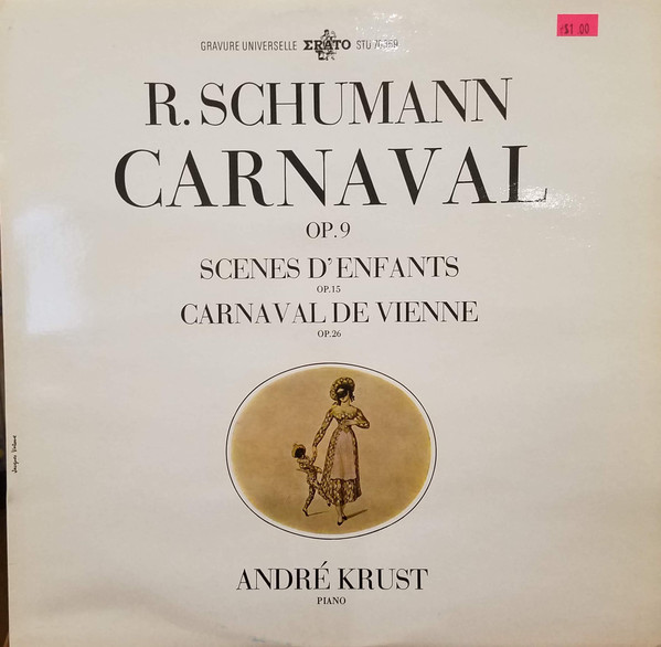 Cover R. Schumann*, André Krust - Carnaval Op. 9 / Scenes D'Enfants Op. 15 / Carnaval De Vienne Op. 26 (LP, Album) Schallplatten Ankauf