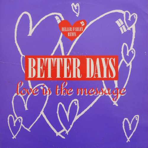 Cover Better Days - Love Is The Message (Heller / Farley Remix) (12) Schallplatten Ankauf