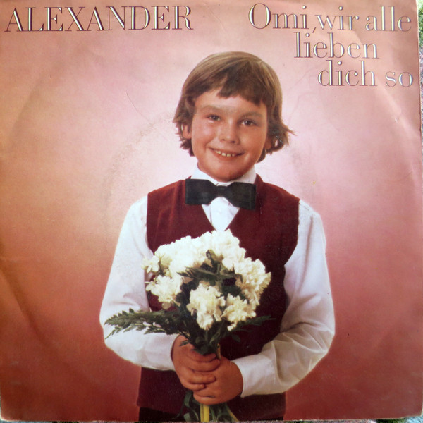 Cover Alexander (107) - Omi, Wir Alle Lieben Dich So / Papa, Sag Mir Was Wär (7, Single) Schallplatten Ankauf