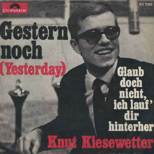 Cover Knut Kiesewetter - Gestern Noch (Yesterday) (7, Single, Mono) Schallplatten Ankauf