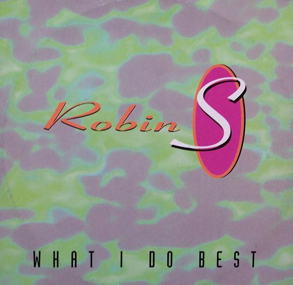 Cover Robin S* - What I Do Best (12) Schallplatten Ankauf