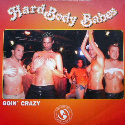 Cover Hard Body Babes - Goin' Crazy (Cum Fiesta) (12) Schallplatten Ankauf
