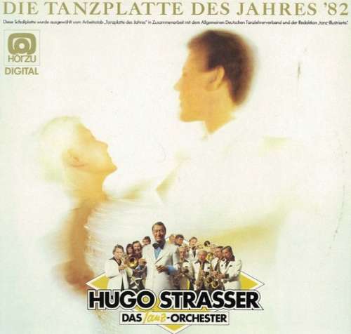 Cover Hugo Strasser Und Sein Tanzorchester - Die Tanzplatte Des Jahres '82 (LP, Album) Schallplatten Ankauf