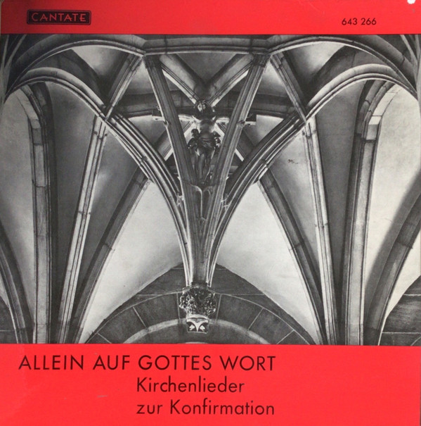Cover Evangelischer Bach-Chor, Gütersloh*, Hermann Kreutz - Allein Auf Gottes Wort (Kirchenlieder Zur Konfirmation) (7, Mono) Schallplatten Ankauf